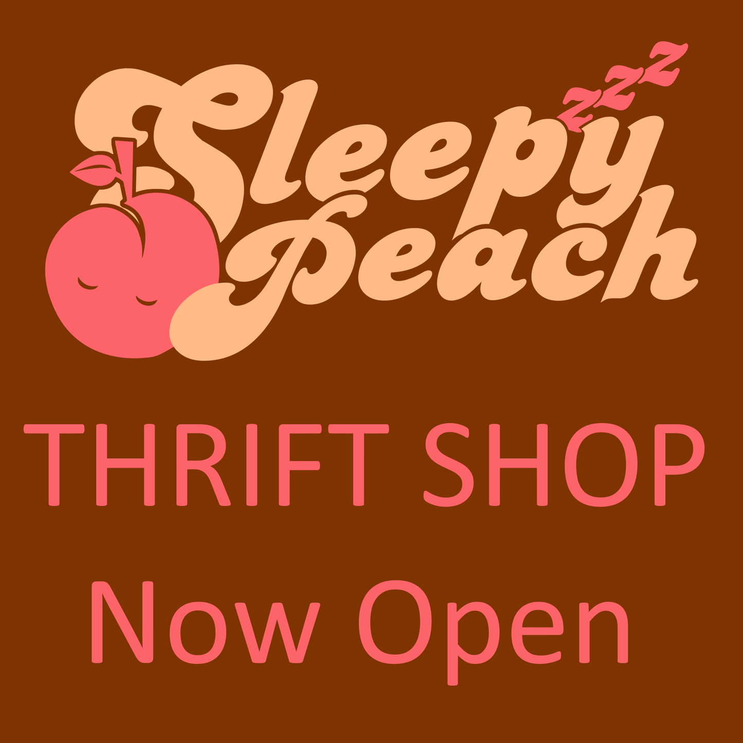 8/5/24 ONLY - Sleepy Peach Thrift Shop - Sleepy Peach